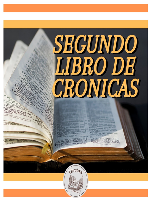 Title details for Segundo Libro De Crónicas by LIBROTEKA - Available